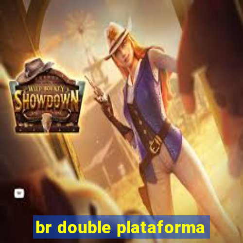 br double plataforma